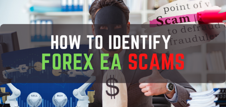 How To Identify And Avoid FOREX EA Scams And Fraud